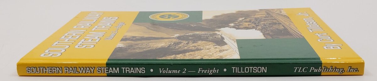 Southern Railway Steam Trains Vol. 2-Freight Hardcover Book By Curt Jr Tillotson EX
