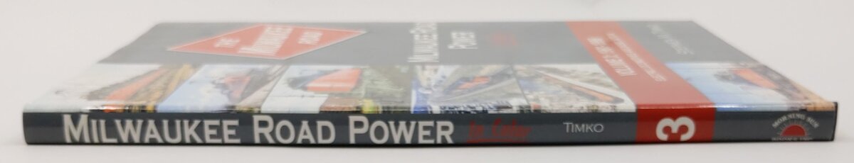 Milwaukee Road Power In Color Vol.3 Hardcover Book By Stephen M. Timko EX