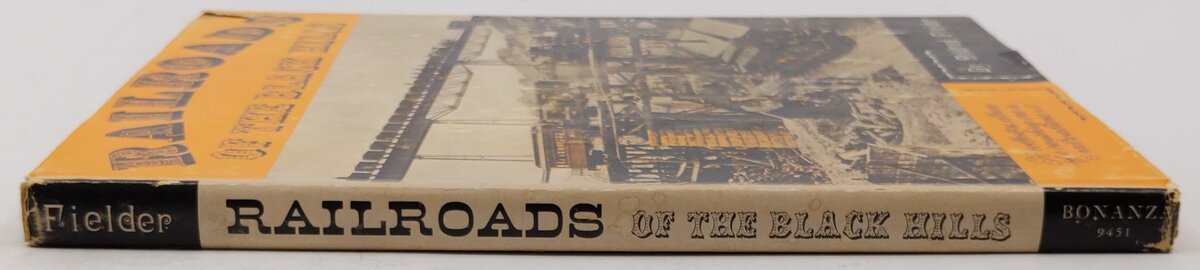Railroads of the Black Hills Hardcover Book By Mildred Fielder