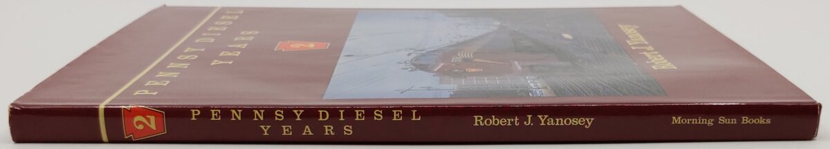 Pennsy Diesel Years, Vol.2 Hardcover Book By Robert J. Yanosey VG
