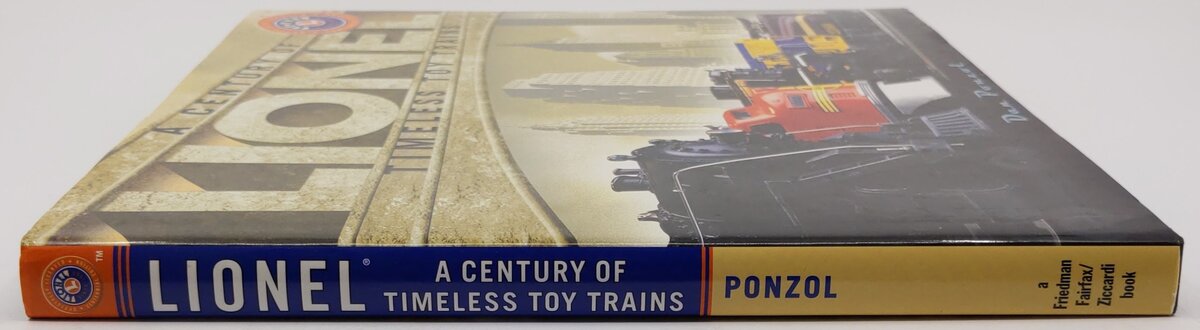 Lionel: A Century of Timeless Toy Trains Hardcover Book By Dan Ponzol EX