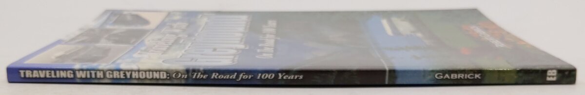 Traveling With Greyhound Paperback Book By Robert Gabrick EX
