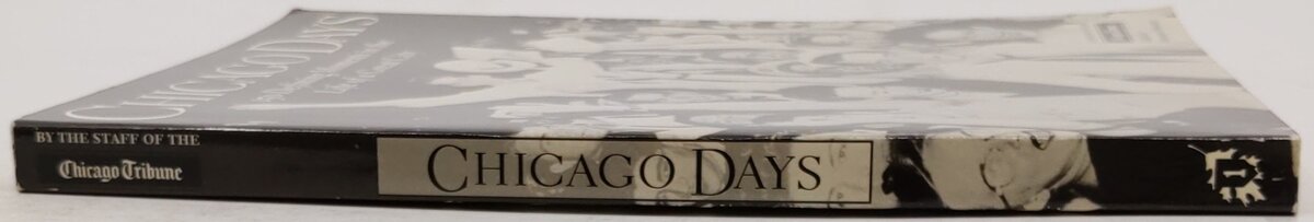 Chicago Days Paperback Book By Chicago Tribune EX