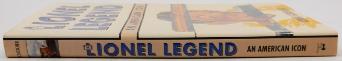The Lionel Legend Hardcover Book By Robert S. Schleicher EX