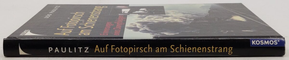 Auf Fotopirsch am Schienenstrang Hardcover Book By Udo Paulitz EX