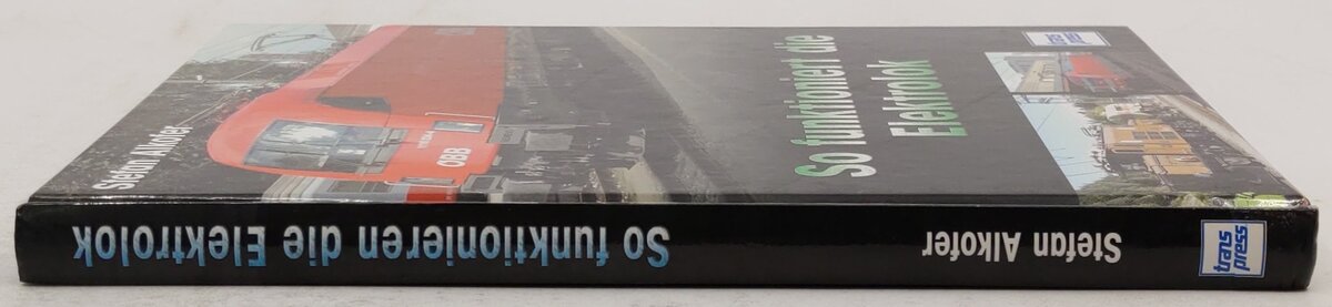 So funktioniert die Elektrolok Hardcover Book By Stefan Alkofer EX