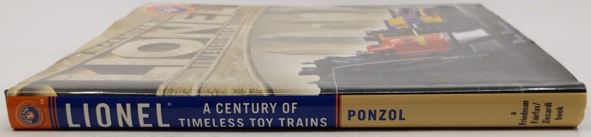 Lionel: A Century of Timeless Toy Trains Hardcover Book By Dan Ponzol EX