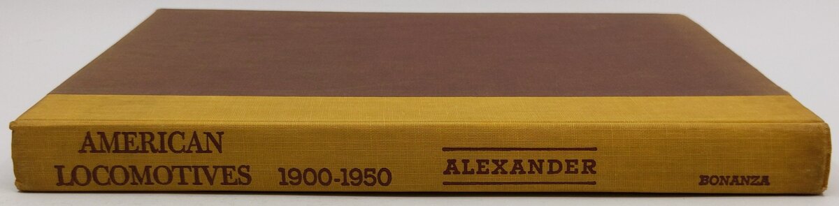American Locomotives, 1900-1950 Hardcover Book By Edwin P. Alexander