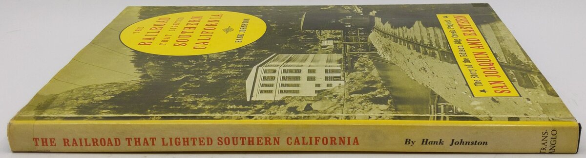 The Railroad That Lighted Southern California Hardcover Book By Hank Johnston VG