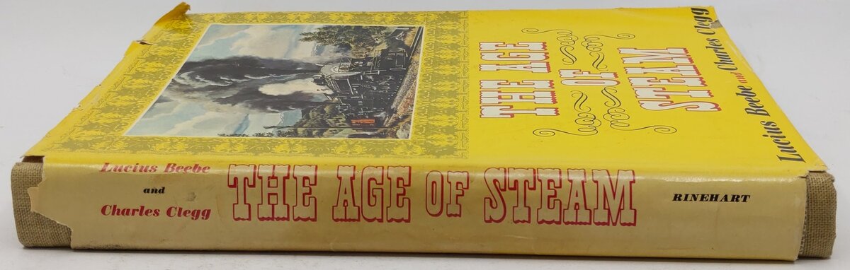 The Age of Steam Hardcover Book By Lucius Beebe And Charles Clegg