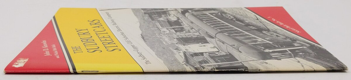 The Sudbury streetcars Paperback Book By John D Knowles, Nickel Belt Rails EX