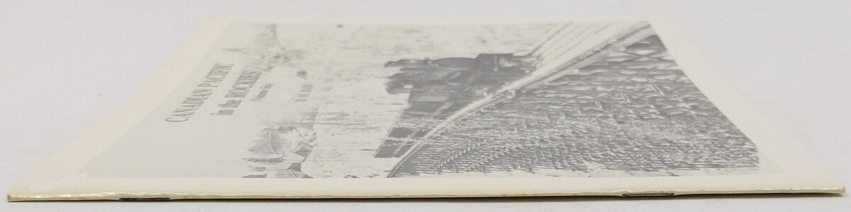 Canadian Pacific in the Rockies, Vol. 6 Paperback Book By Donald M. Bain EX