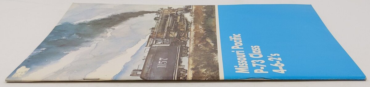 Missouri Pacific P-73 Class 4-6-2's Paperback Book EX