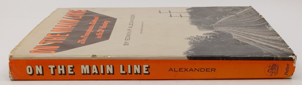 On the Main Line Hardcover Book By Alexander Edwin P VG