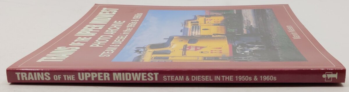 Trains of the Upper Midwest Photo Archive Paperback Book By Marvin Nielsen EX