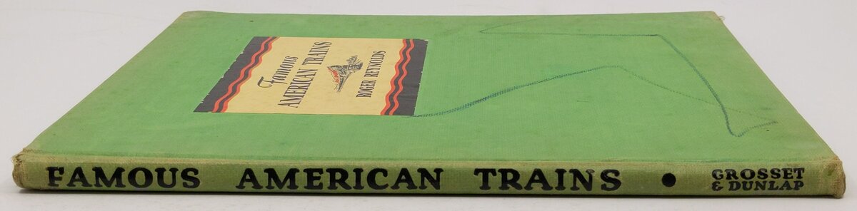 Famous American Trains and Their Stories Hardcover Book By Roger Reynolds