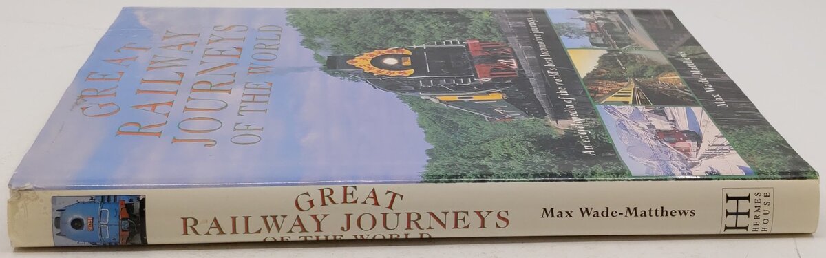 Great Railway Journeys of the World Hardcover Book By Max Wade-Matthews VG