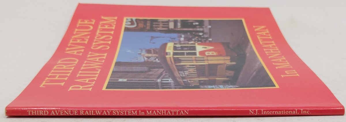 Third Avenue Railway System In Manhattan Paperback By N.J. International , Inc. EX