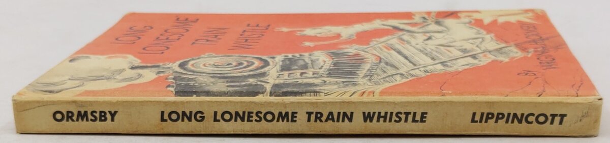Long Lonesome Train Whistle Hardcover Book By Virginia H. Ormsby VG