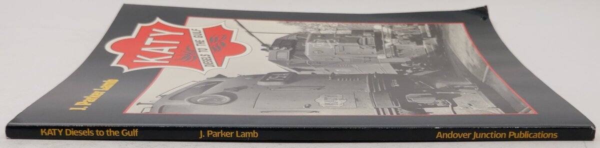 Katy, Diesels To The Gulf Paperback Book By J. Parker Lamb VG