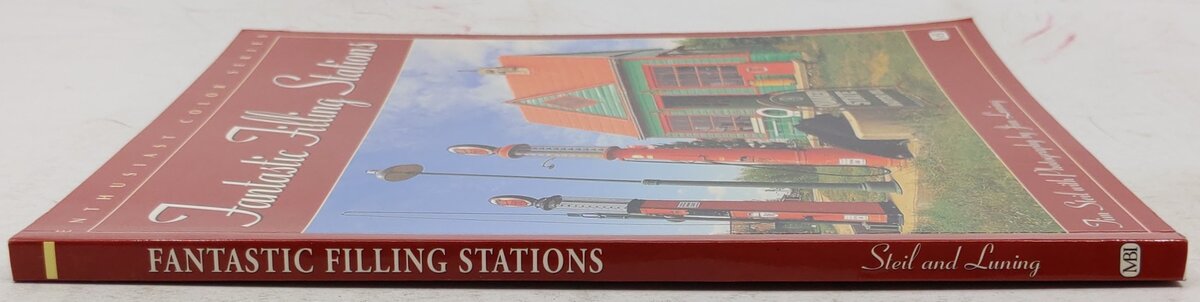 Fantastic Filling Stations Paperback Book By Tim Steil EX