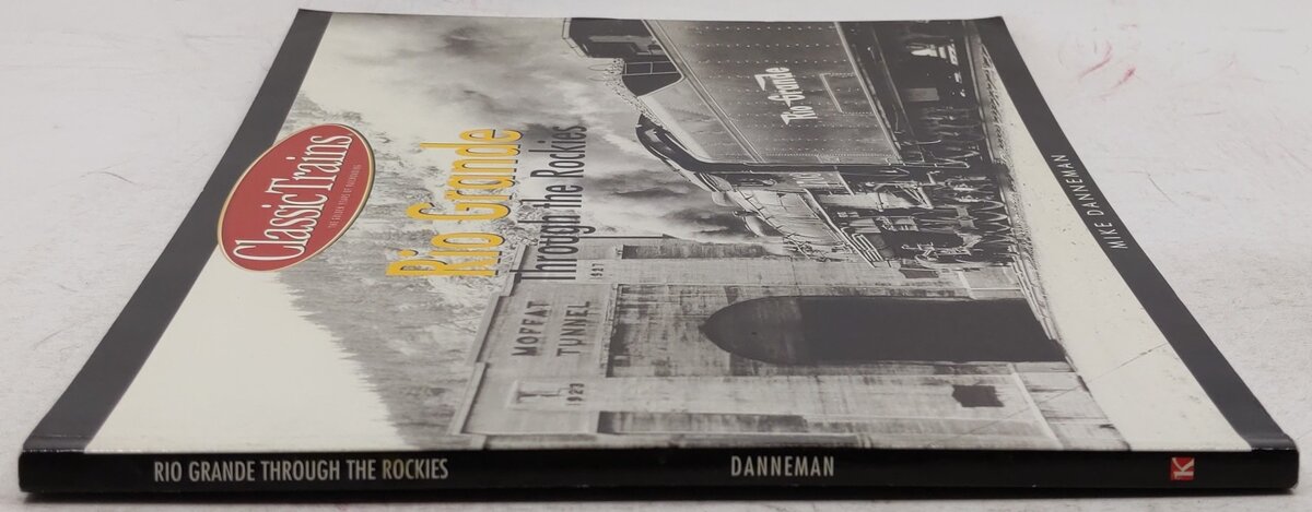 Rio Grande Through The Rockies Paperback Book By Mike Danneman VG