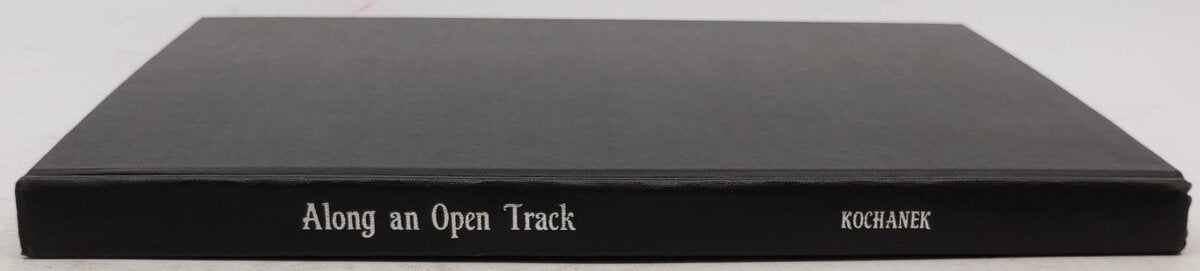 Along An Open Track Hardcover Book By Ed & Sally Kochanek VG