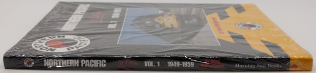 Northern Pacific in Color, Vol.1 1949-59 Hardcover Book By Doug Nighswonger MT