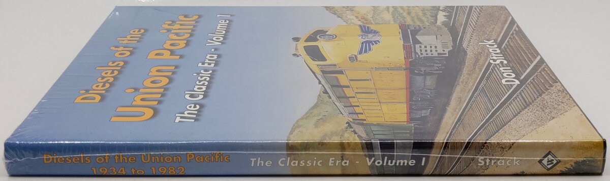 Diesels Of The Union Pacific Vol.1 Hardcover Book By Don Strack MT
