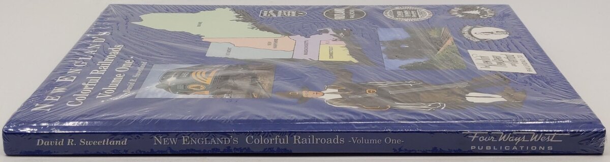 New England's Colorful Railroads Vol.1 Hardcover Book By David R. Sweetland MT