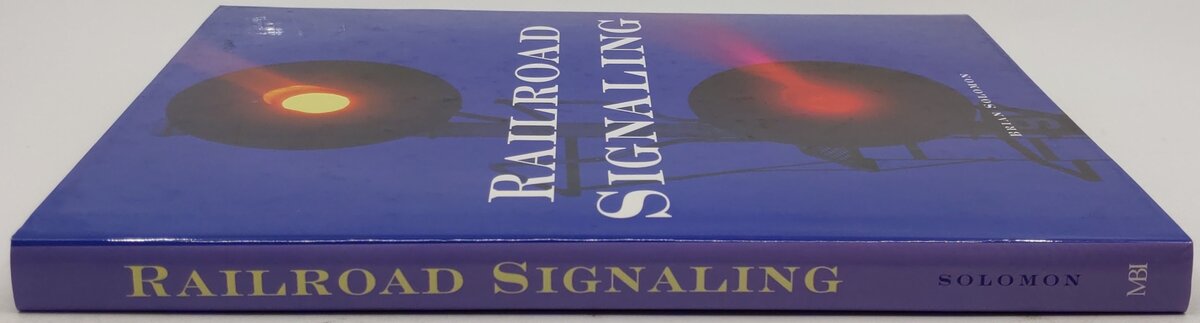 Railroad Signaling Hardcover Book By Brian Solomon VG