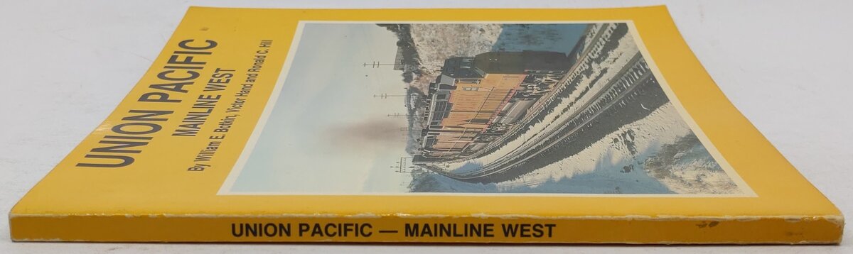 Union Pacific: Mainline West Paperback Book By William E. Botkin, Victor Hand VG