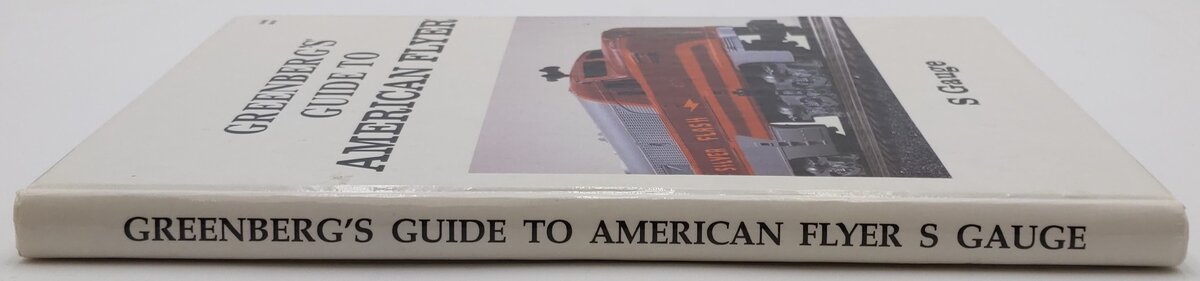 Greenberg's Guide to American Flyer s Gauge Hardcover Book By James Patterson EX