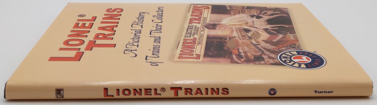 Lionel Trains: A Pictorial History of Trains and Their Collectors Hardcover Book EX
