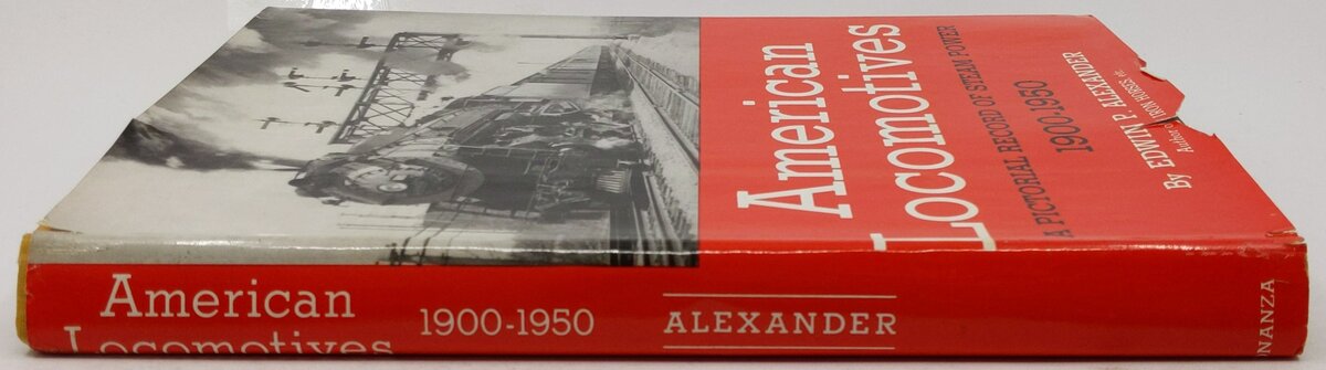 American Locomotives, 1900-1950 Hardcover Book By Edwin P. Alexander VG