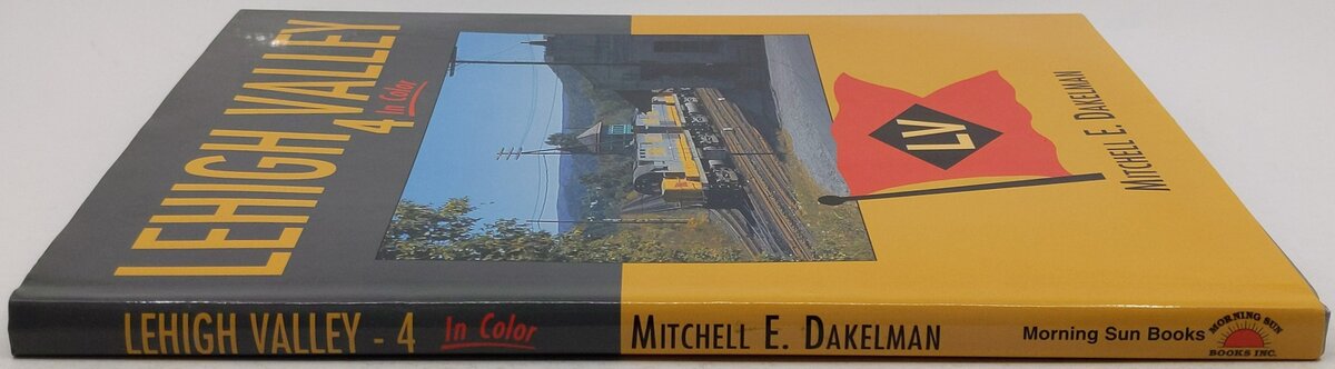 Lehigh Valley Vol.4 In Color Hardcover Book By Mitchell E. Dakelman EX