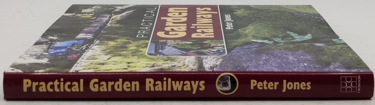 Practical Garden Railways Hardcover Book By Peter Jones VG