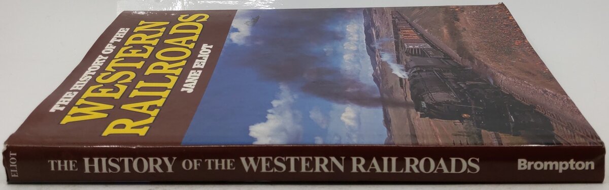 The History Of The Western Railroads Hardcover Book By Jane Eliot VG