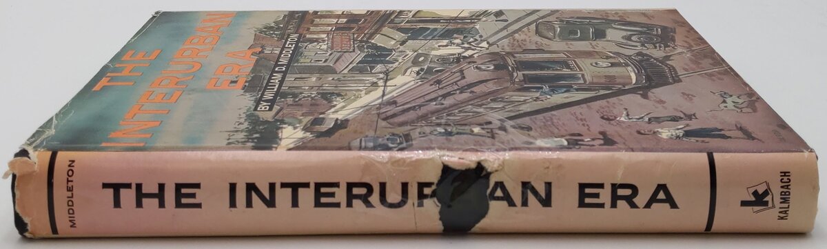 The Interurban Era Hardcover Book By William D. Middleton VG