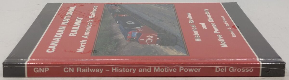 Canadian National Railway Hardcover Book By Robert C. Del Grosso MT