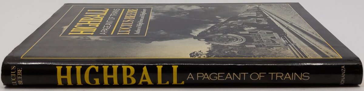 Highball A Pageant Of Trains Hardcover Book By Lucius Beebe VG