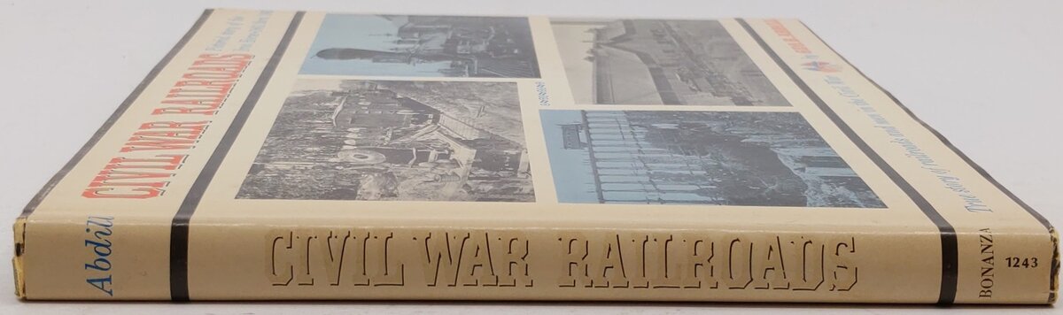 Civil War Railroads Hardcover Book By Geo. B. Abdill VG