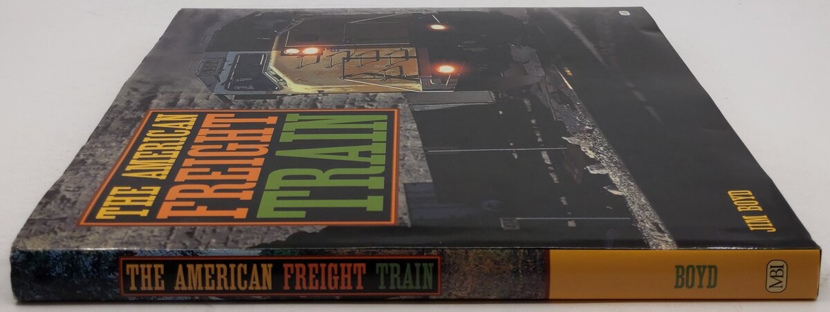 The American Freight Train Hardcover Book By Jim Boyd VG
