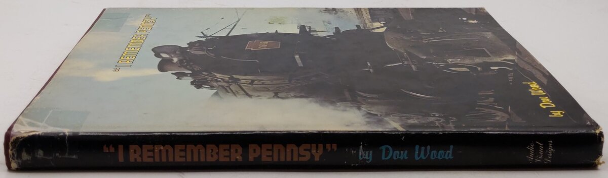 I Remember Pennsy Hardcover Book By Don Wood VG