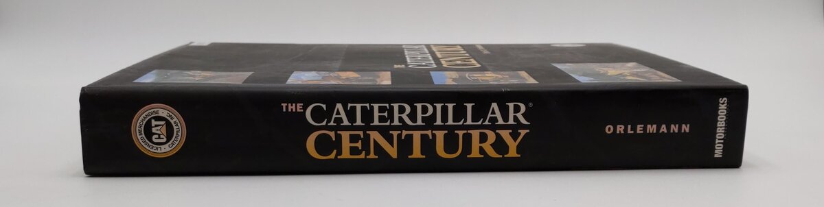 The Caterpillar Century Hardcover Book By Eric C. Orlemann EX