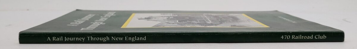 A Rail Journey Through New England Paperback Book By The 470 Railroad Club VG