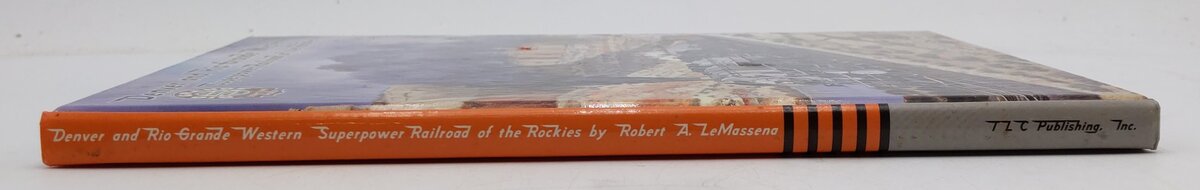 Denver and Rio Grande Western Superpower Railroad of the Rockies Hardcover Book EX