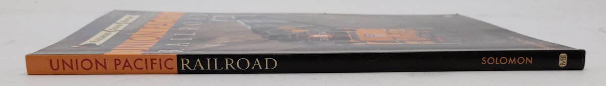 Union Pacific Railroad Paperback Book By Brian Solomon VG