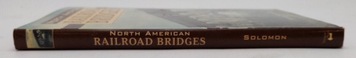North American Railroad Bridges Hardcover Book By Brian Solomon VG