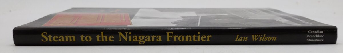 Steam to the Niagara Frontier Hardcover Book By Ian Wilson VG